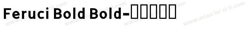 Feruci Bold Bold字体转换